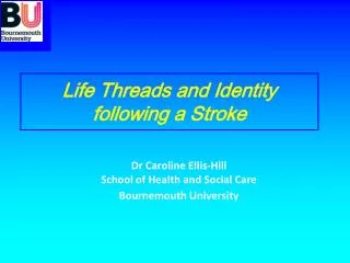 Life Threads and Identity following a Stroke