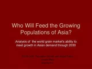 Who Will Feed the Growing Populations of Asia?