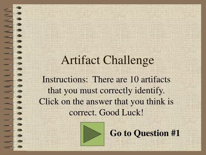 artifact challenge
