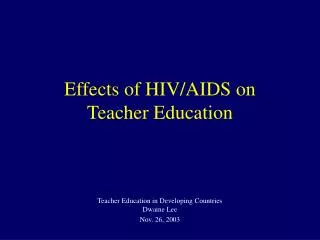 Effects of HIV/AIDS on Teacher Education