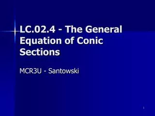 LC.02.4 - The General Equation of Conic Sections