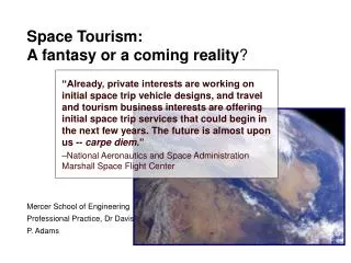 Space Tourism: A fantasy or a coming reality ?