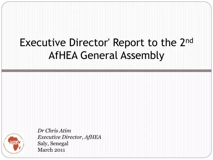 executive director report to the 2 nd afhea general assembly