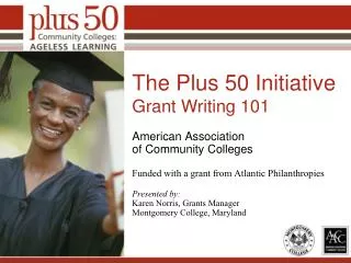 The Plus 50 Initiative Grant Writing 101