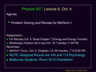 Physics 207, Lecture 9, Oct. 4