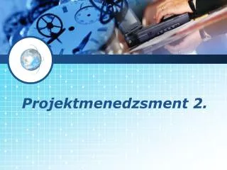 Projektmenedzsment 2.