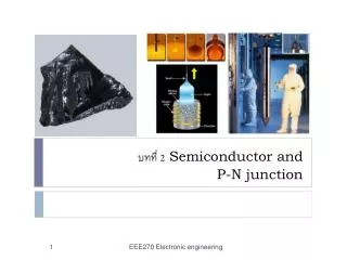 บทที่ 2 Semiconductor and P-N junction