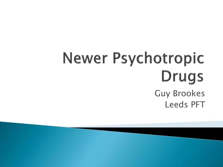 newer psychotropic drugs