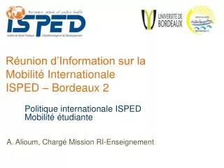 Réunion d’Information sur la Mobilité Internationale ISPED – Bordeaux 2