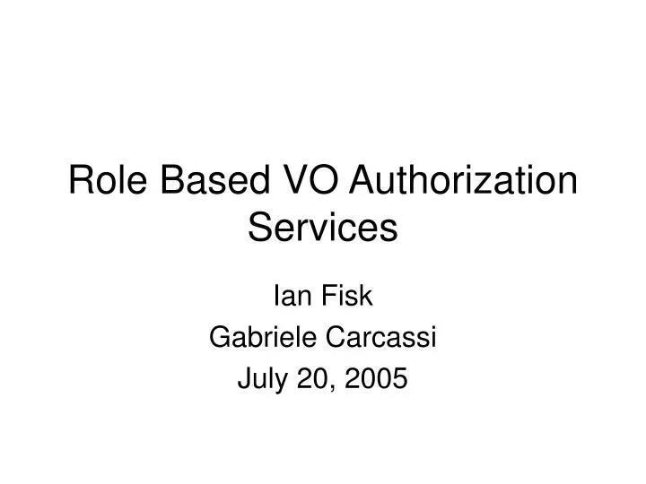 role based vo authorization services