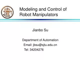Modeling and Control of Robot Manipulators