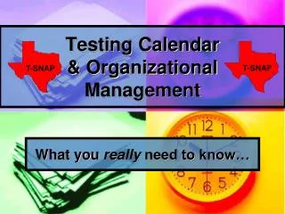 Testing Calendar &amp; Organizational Management