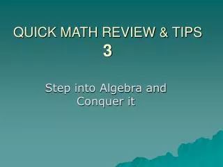 QUICK MATH REVIEW &amp; TIPS 3