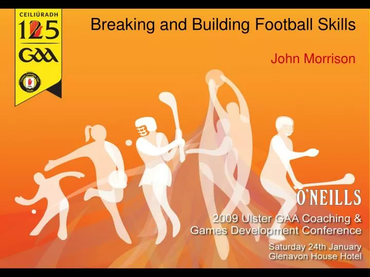 breaking and building football skills