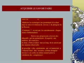 ACQUERIR LE SAVOIR FAIRE