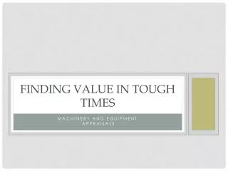 Finding Value In Tough Times