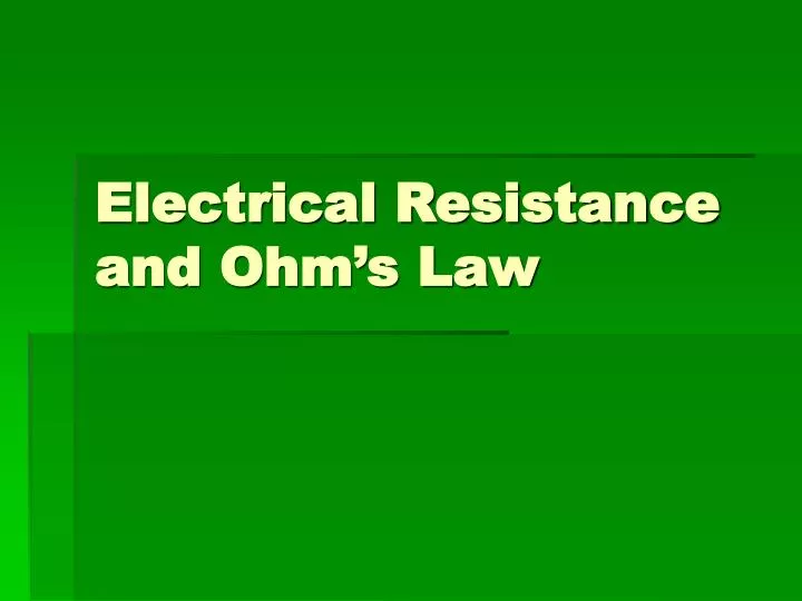 electrical resistance and ohm s law