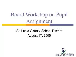 Board Workshop on Pupil Assignment