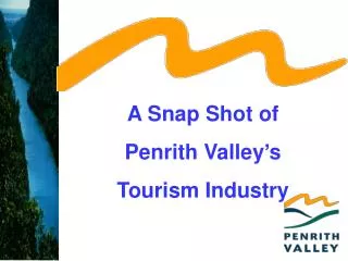 A Snap Shot of Penrith Valley’s Tourism Industry