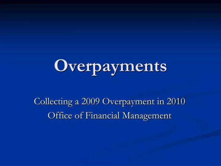 overpayments