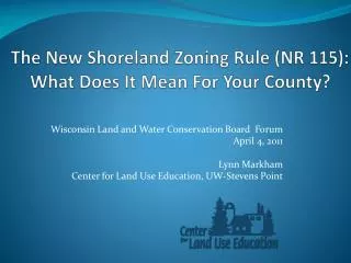 The New Shoreland Zoning Rule (NR 115): What Does It Mean For Your County?
