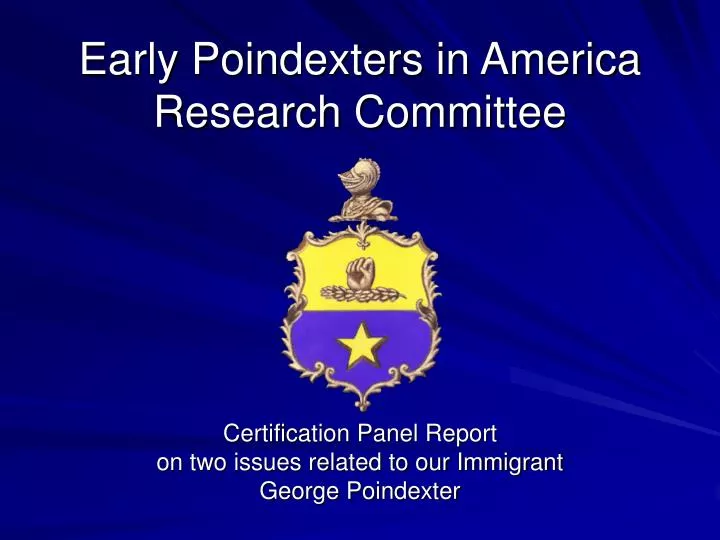 early poindexters in america research committee