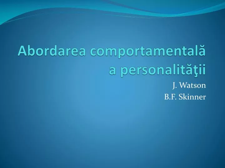 abordarea comportamental a personalit ii