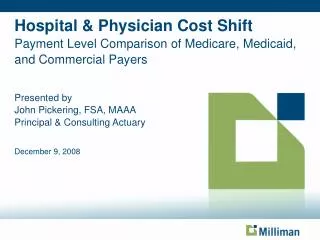 Hospital &amp; Physician Cost Shift Payment Level Comparison of Medicare, Medicaid, and Commercial Payers