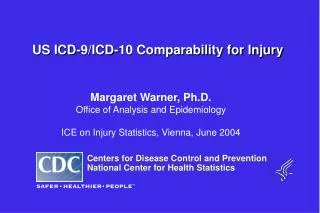 US ICD-9/ICD-10 Comparability for Injury