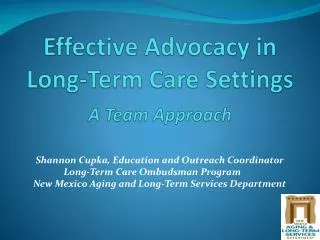 Effective Advocacy in Long-Term Care Settings A Team Approach