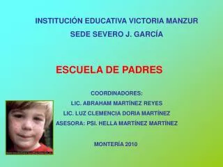 INSTITUCIÓN EDUCATIVA VICTORIA MANZUR SEDE SEVERO J. GARCÍA