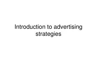 Introduction to advertising strategies