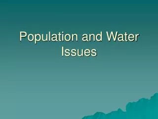 Population and Water Issues