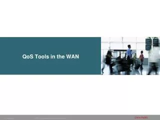 QoS Tools in the WAN