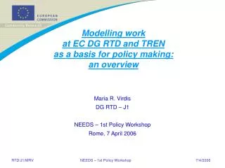 Modelling work at EC DG RTD and TREN as a basis for policy making: an overview