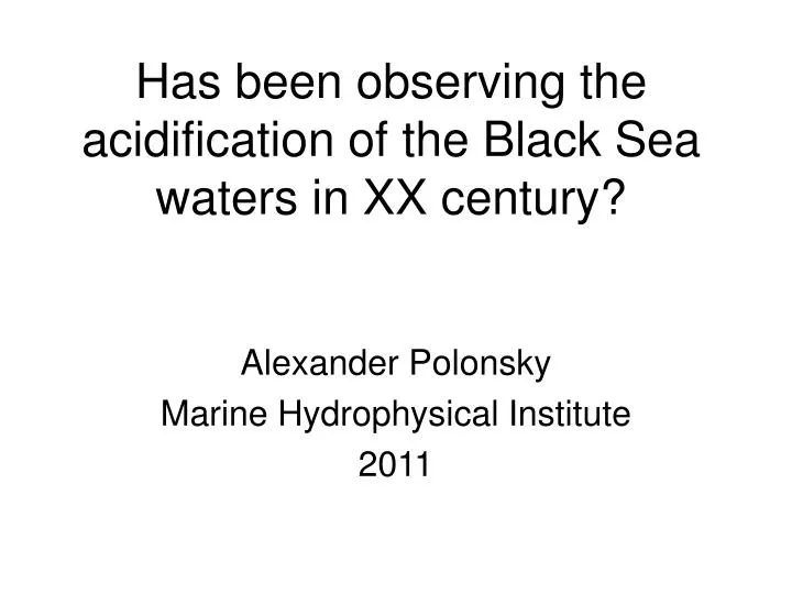 has been observing the acidification of the black sea waters in xx century