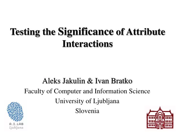 testing the significance of attribute interactions