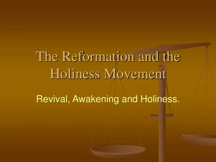 the reformation and the holiness movement