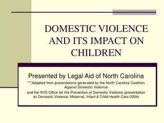 DOMESTIC VIOLENCE AND ITS IMPACT ON CHILDREN