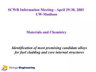 Identification of most promising candidate alloys for fuel cladding and core internal structures
