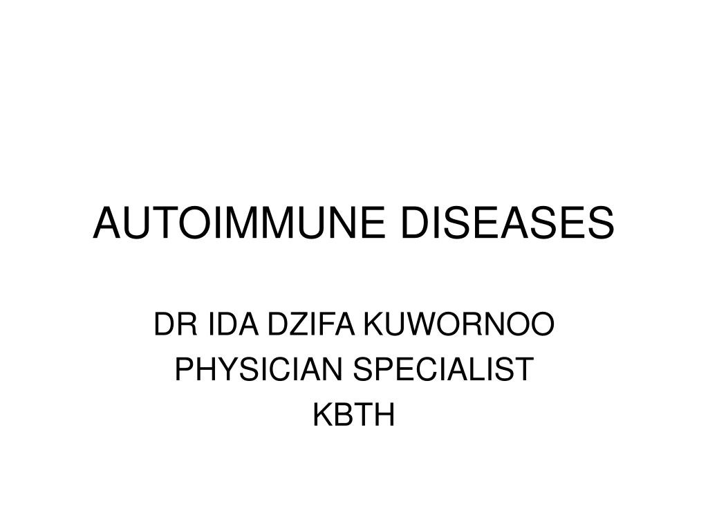 PPT - AUTOIMMUNE DISEASES PowerPoint Presentation, free download - ID ...