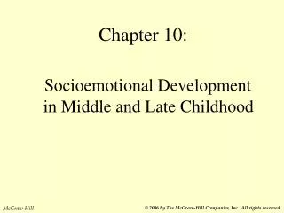 Chapter 10: Socioemotional Development in Middle and Late Childhood