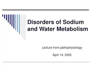 Disorders of Sodium and Water Metabolism