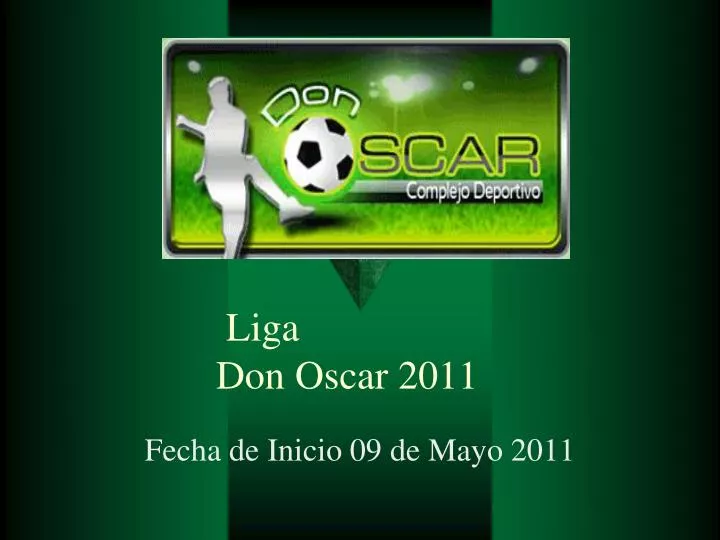 liga don oscar 2011