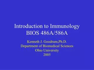 Introduction to Immunology BIOS 486A/586A