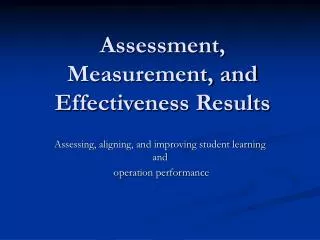 Assessment, Measurement, and Effectiveness Results