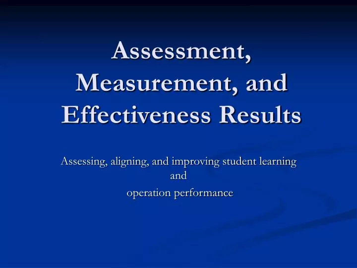 assessment measurement and effectiveness results