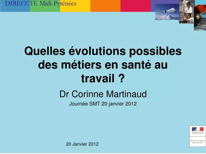 quelles volutions possibles des m tiers en sant au travail