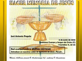 6 de junio de 2010 Santísimo Cuerpo y Sangre de Cristo (C) 1 Corintios 11, 23-26