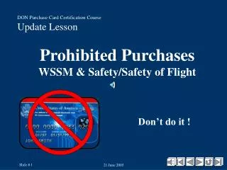 Prohibited Purchases WSSM &amp; Safety/Safety of Flight